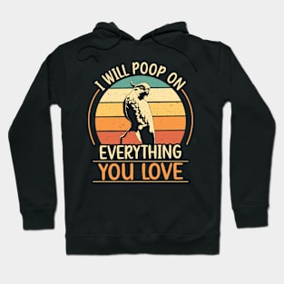 Cockatoo Bird Screaming Quote for a Cockatoo birder Hoodie